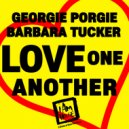 Georgie Porgie, Barbara Tucker - Love One Another