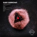 Gary Burrows - I Am Ready (KUSP (UK) Remix)