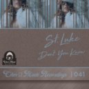 St.Luke - Don\'t You Know (Original Mix)