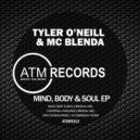 Tyler O\'Neill, MC Blenda - Mind, Body & Soul (Wes Thomas Remix)