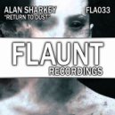 Alan Sharkey - Return To Dust (Radio Edit)