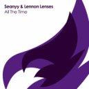 Seanyy & Lennon Lenses - All The Time