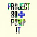 PROJECT89 - Pump It