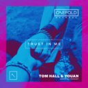 Tom Hall, Youan - Trust In Me (Radio Edit)