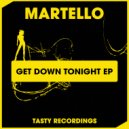 Martello - Let\'s Get Down Tonight (Original Mix)