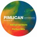 Pimlican - Perfect Skin (Pimlican Remix)