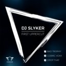 DJ SLYKER - Drop That (Original Mix)