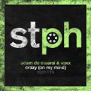Adam De Maaral, Vaxx - Crazy (On My Mind)