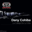 Dany Cohiba - La Calleja De La Vida