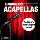 Klubbheads - Big Bass Bomb (Acapella Mix)
