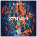 Get Better - Going Alone
