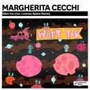 Margherita Cecchi - Want You (Original Mix)