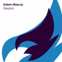 Adam Marcos - Deeper (Original Mix)