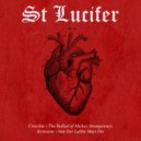 St Lucifer - Van Der Lubbe Must Die