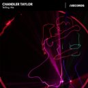 Chandler Taylor - Telling Me (Original Mix)