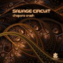 Savage Circuit - Chapora Crash (Original Mix)