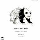 Aratzh & Malgado - Close The Bass (Original Mix)