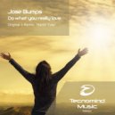 Jose Bumps - Do What You Really Love (Martin Tyler Remix)
