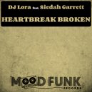 DJ Lora, Siedah Garrett - Heartbreak Broken (Radio Edit)