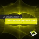 Christopher T - Do It Again (Better Dayz) (Johnny van der Velden Extended Remix)