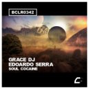GRACE DJ, Edoardo Serra - Soul Cocaine (Radiohousemusic Mix)