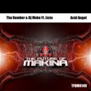 Tha Bomber & DJ Meke Ft. Licia - Acid Angel (Original Mix)