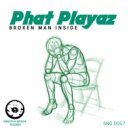 Phat Playaz - Cell