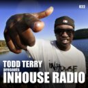 Todd Terry - Link 4 (InHouse Radio 032) (Original Mix)