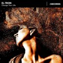 El- Tron - Change Your Life