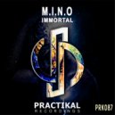 M.I.N.O - Immortal (Original Mix)