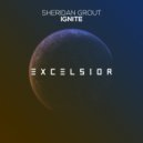 Sheridan Grout - Ignite (Original Mix)