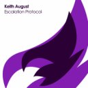 Keith August - Escalation Protocol (Original Mix)