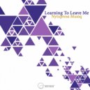 Nytxpress Musiq - Learning To Leave Me