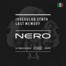 Irregular Synth - Last Memory (Original Mix)