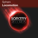 Spharx - Locomotion (Original Mix)
