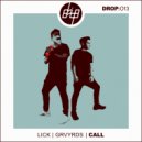 LICK & GRVYRDS - Call