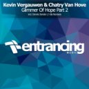 Kevin Vergauwen & Chatry Van Hove - Glimmer Of Hope (Ula Remix)