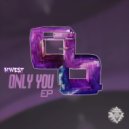 Kwe$t - Only You (Original Mix)