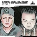Christina Novelli & DJ Xquizit - So Cold