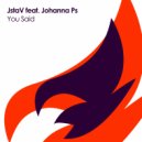 JstaV feat. Johanna Ps - You Said (Original Mix)