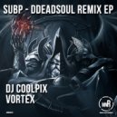 SubP - DDeadSoul (DJ Coolpix Remix)