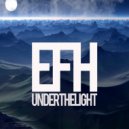 EFH - Under The Light (Original Mix)
