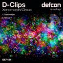 D-Clips - Circus (Original Mix)
