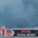Irvina - Along Roads