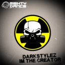 Darkstylez - Im The Creator (Original Mix)