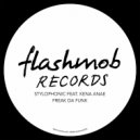Stylophonic feat. Kena Anae - Freak Da Funk (Original Mix)