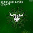 Nitrous Oxide & 2sher - Chimera (Emod Extended Mix)