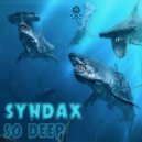 Syndax - So Deep