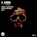 D_Know - It\'s A Test (Avox25, Fran Navaez Remix)