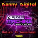 Danny Digital - Return To Neverland (2009 Rmx)